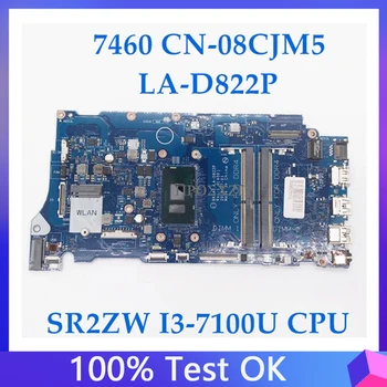 KN-08CJM5 08CJM5 8CJM5 Aukštos Kokybės Mainboard 7460 7560 Nešiojamas Plokštė LA-D822P Su SR2ZW I3-7100U CPU 100%veikia Gerai - Nuotrauka 1  